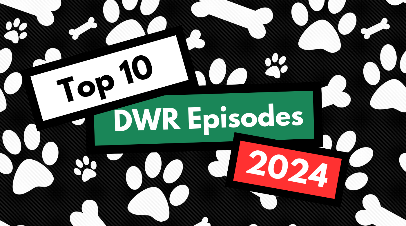 The Top 10 Episodes of Dog Works Radio from 2024 You Can’t Miss